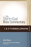 1 and 2 Thessalonians (13) (The Story of God Bible Commentary)