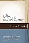 1, 2, and 3 John (The Story of God Bible Commentary)