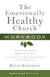 The Emotionally Healthy Church Workbook: 8 Studies for Groups or Individuals