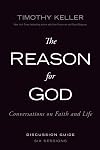 The Reason for God Discussion Guide: Conversations on Faith and Life
