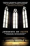 Journeys of Faith: Evangelicalism, Eastern Orthodoxy, Catholicism, and Anglicanism