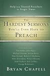 The Hardest Sermons You'll Ever Have to Preach: Help from Trusted Preachers for Tragic Times