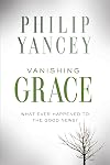 Vanishing Grace: What Ever Happened to the Good News?