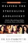 Helping the Struggling Adolescent: A Guide to Thirty-Six Common Problems for Counselors, Pastors, and Youth Workers