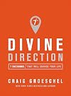 Divine Direction: 7 Decisions That Will Change Your Life