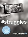 #Struggles: Following Jesus in a Selfie-Centered World