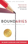 Boundaries, Updated and Expanded Edition: When to Say Yes, How to Say No to Take Control of Your Life