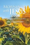 Mornings with Jesus 2022: Daily Encouragement for Your Soul