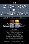 The Expositor's Bible Commentary, volume 5: Psalms, Proverbs, Ecclesiastes, Song of Songs