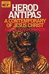 Herod Antipas: A Contemporary of Jesus Christ