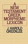 New Testament Greek Morpheme Lexicon, The