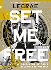 Set Me Free: The Good News of God’s Relentless Pursuit (Poetry and Essays)