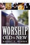 Worship Old and New