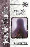 "Jesus Only" Churches