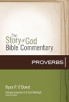 Proverbs (15) (The Story of God Bible Commentary)