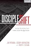 DiscipleShift: Five Steps That Help Your Church to Make Disciples Who Make Disciples (Exponential Series)