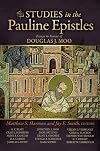 Studies in the Pauline Epistles: Essays in Honor of Douglas J. Moo