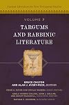 Targums and Rabbinic Literature (7) (Ancient Literature for New Testament Studies)