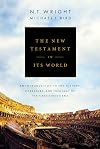 The New Testament in Its World: An Introduction to the History, Literature, and Theology of the First Christians