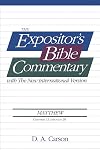 The Expositor's Bible Commentary - Matthew, Volume 2