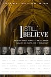 I (Still) Believe: Leading Bible Scholars Share Their Stories of Faith and Scholarship
