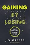Gaining By Losing: Why the Future Belongs to Churches that Send (Exponential Series)