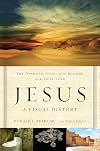 Jesus, A Visual History: The Dramatic Story of the Messiah in the Holy Land