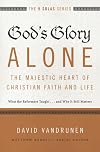 God's Glory Alone