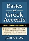 Basics of Greek Accents: Eight Lessons with Exercises