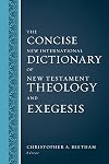 The Concise New International Dictionary of New Testament Theology and Exegesis