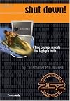 Shut Down: True Courage Reveals the Laptop's Truth, Book 8