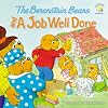 The Berenstain Bears and a Job Well Done