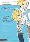 Grace Under Pressure (Faithgirlz! / Blog On!)