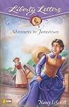 Adventures in Jamestown (Liberty Letters)