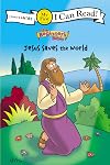Jesus Saves the World (I Can Read! / The Beginner's Bible)