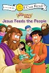 Jesus Feeds the People (I Can Read! / The Beginner's Bible)
