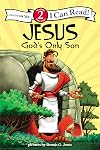 Jesus, God's Only Son: Biblical Values, Level 2 (I Can Read! / Dennis Jones Series)