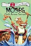 Moses, God's Brave Servant: Biblical Values, Level 2 (I Can Read! / Dennis Jones Series)
