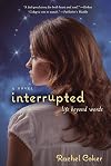 Interrupted: Life Beyond Words