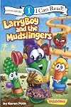 LarryBoy and the Mudslingers: Level 1 (I Can Read! / Big Idea Books / VeggieTales)