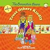 The Berenstain Bears Treat Others Kindly (Berenstain Bears/Living Lights)