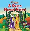 A Queen Named Esther (The Beginner's Bible)