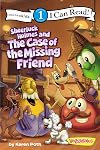 Sheerluck Holmes and the Case of the Missing Friend: Level 1 (I Can Read! / Big Idea Books / VeggieTales)
