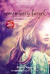 Remember to Forget, Revised and Expanded Edition: from Wattpad sensation @_smilelikeniall (Blink)