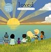 Loved: The Lord’s Prayer (Jesus Storybook Bible)