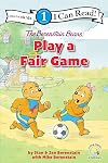 The Berenstain Bears Play a Fair Game: Level 1 (I Can Read! / Berenstain Bears / Living Lights: A Faith Story)