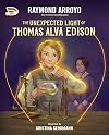 The Unexpected Light of Thomas Alva Edison (Turnabout Tales)