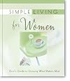 Simple Living for Women: God's Guide to Enjoying What Matters Most (Simple Living)
