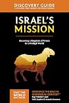 Israel's Mission Discovery Guide: A Kingdom of Priests in a Prodigal World (That the World May Know)