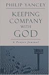 Keeping Company with God: A Prayer Journal